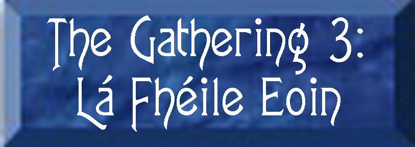The Gathering: Part 3