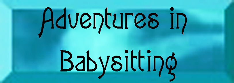 Adventures in Babysitting