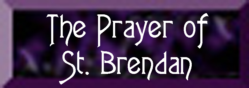 The Prayer of St. Brendan